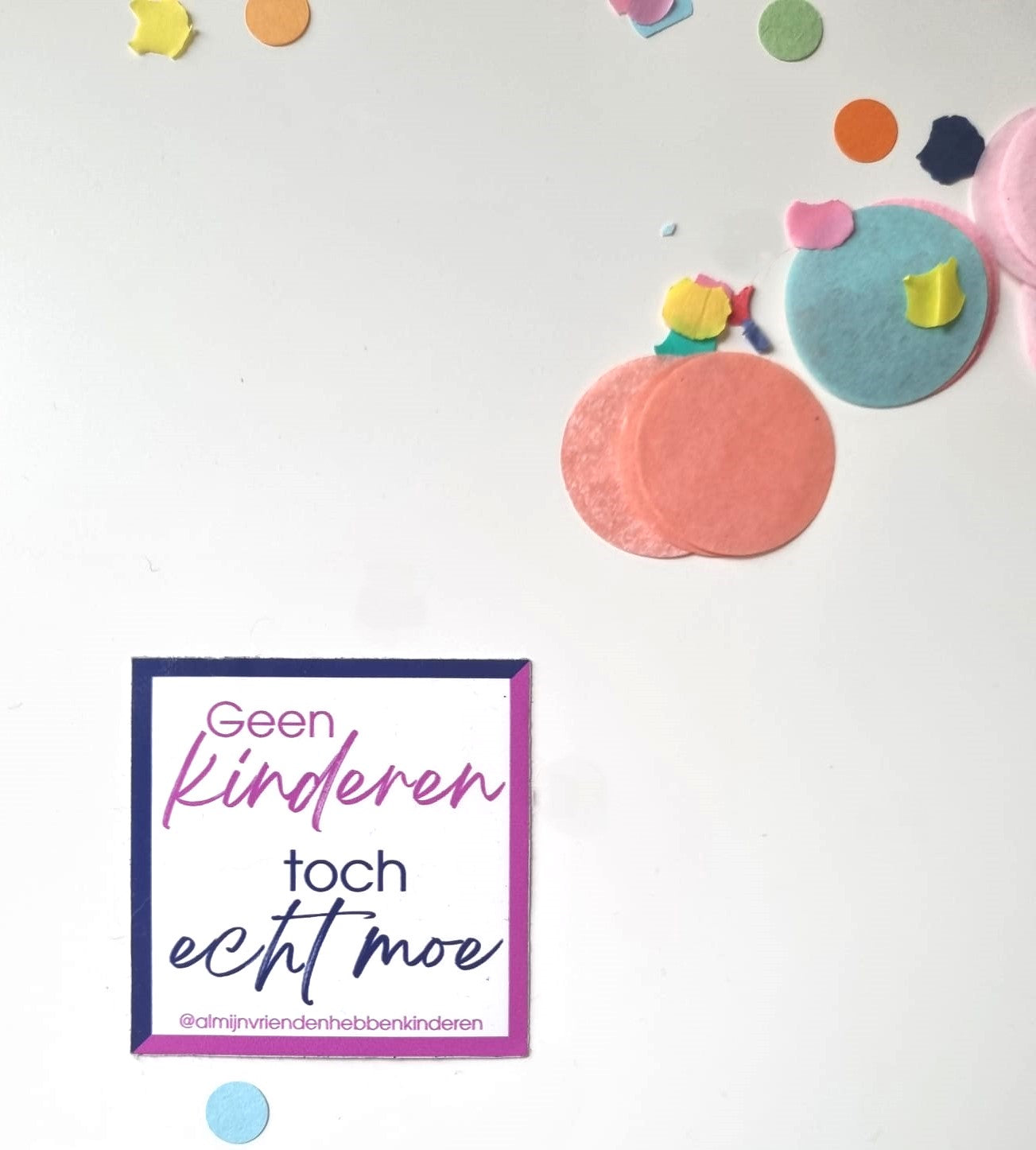 Sticker: geen kinderen, toch écht moe