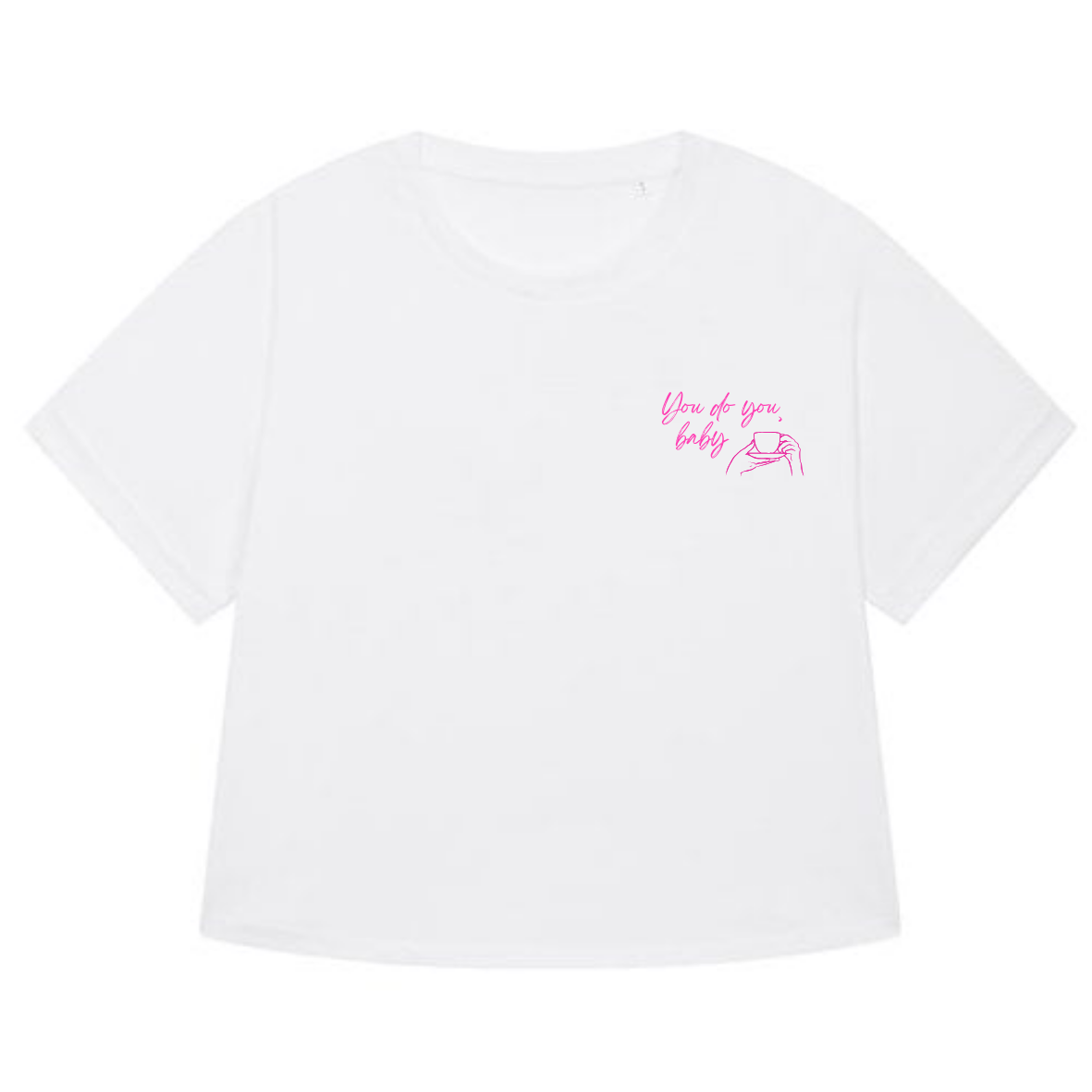 T-shirt: you do you (pre-order)