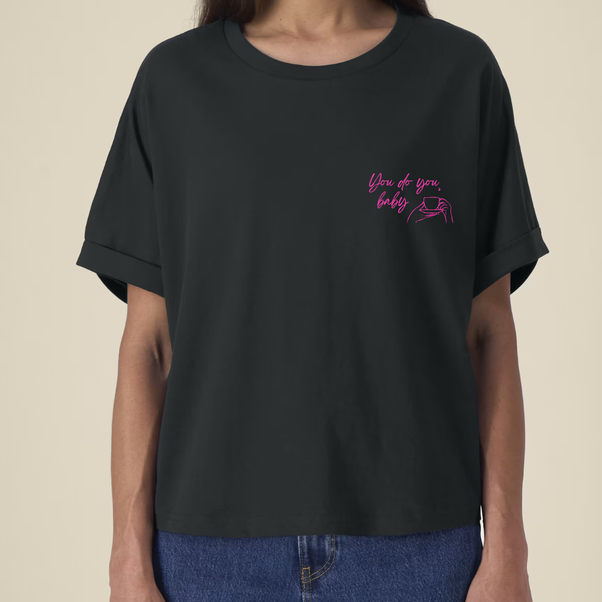 T-shirt: you do you (pre-order)